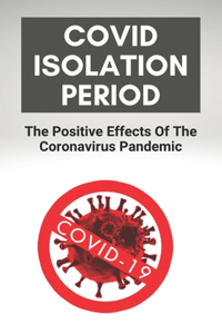 Covid Isolation Period