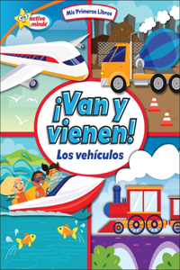 ¡Van Y Vienen! (They Come and Go!)