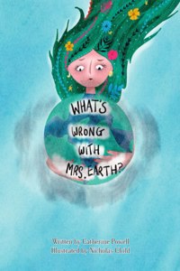 What's Wrong With Mrs. Earth?