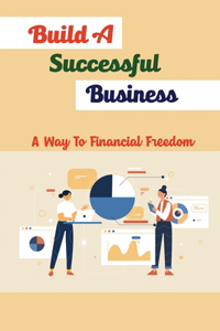 Build A Successful Business