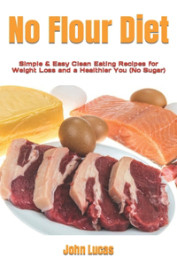 No Flour Diet