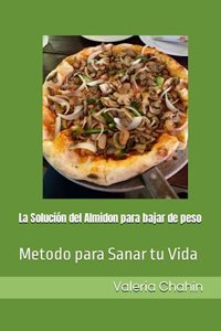 Solución del Almidon para bajar de peso