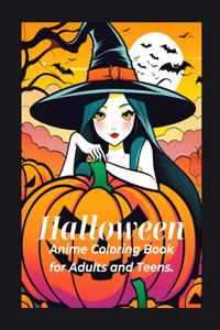 Halloween Anime Coloring Book for Adults and Teens.