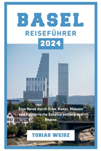 Basel Reiseführer 2024