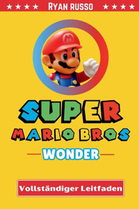 Super Mario Bros. Wonder Vollständiger Leitfaden