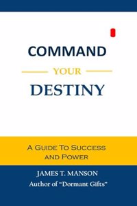 Command Your Destiny