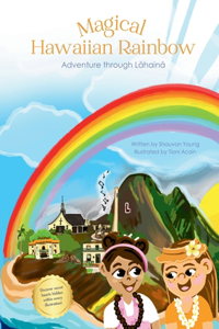 Magical Hawaiian Rainbow - Adventure through Lahaina (*Paperback with Bible verses)