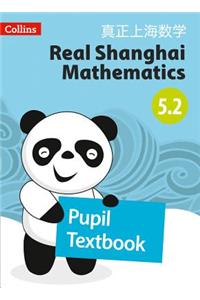 Real Shanghai Mathematics - Pupil Textbook 5.2