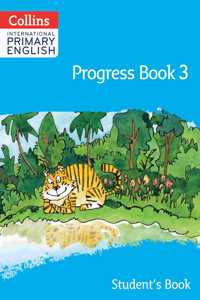 International Primary English Progress Book Student’s Book: Stage 3