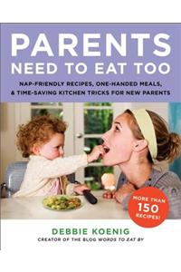 Parents Need to Eat Too