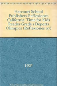 Harcourt School Publishers Reflexiones: Time for Kids Reader Grade 1 Deports Olimpics