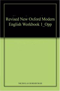 Revised New Oxford Modern English Workbook 1_Opp
