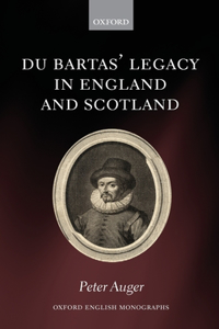 Du Bartas' Legacy in England and Scotland