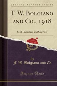 F. W. Bolgiano and Co., 1918