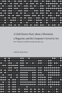 Little-Known Story about a Movement, a Magazine, and the Computer's Arrival in Art