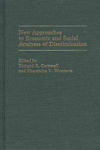 New Approaches to Economic and Social Analyses of Discrimination