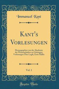 Kant's Vorlesungen, Vol. 1