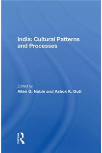 India: Cultural Patterns And Processes