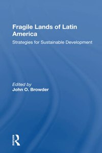 Fragile Lands of Latin America