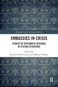 Embassies in Crisis