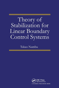 Theory of Stabilization for Linear Boundary Control Systems