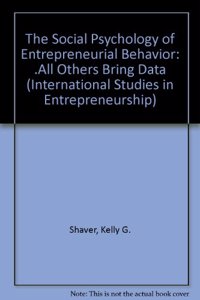 Social Psychology of Entrepreneurial Behavior