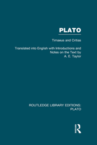Plato: Timaeus and Critias (RLE: Plato)