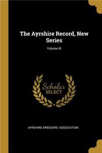Ayrshire Record, New Series; Volume III