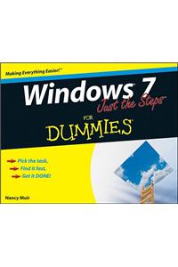 Windows 7 Just the Steps for Dummies