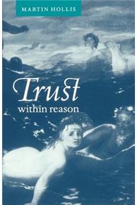 Trust Within Reason