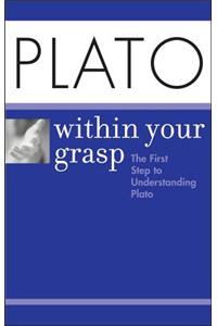 Plato Within Your Grasp