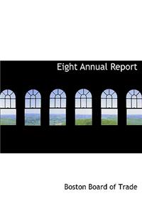 Eight Annual Report