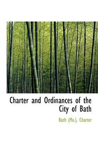 Charter and Ordinances of the City of Bath