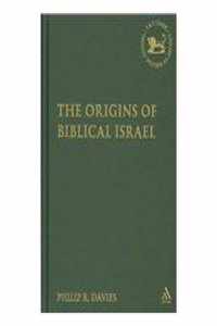 The Origins of Biblical Israel (The Library of Hebrew Bible/Old Testament Studies) Hardcover â€“ 1 January 2009