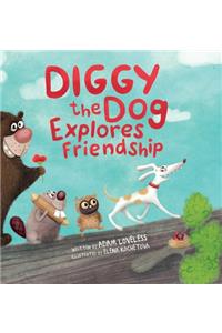 Diggy the Dog Explores Friendship