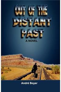 Out of the Distant Past