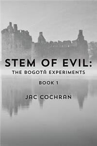 Stem of Evil