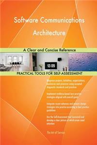 Software Communications Architecture A Clear and Concise Reference