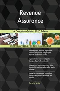 Revenue Assurance A Complete Guide - 2020 Edition