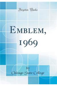 Emblem, 1969 (Classic Reprint)