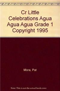 Cr Little Celebrations Agua Agua Agua Grade 1 Copyright 1995