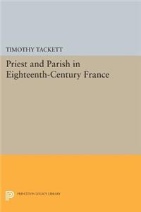 Priest and Parish in Eighteenth-Century France