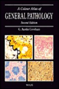A Colour Atlas of General Pathology