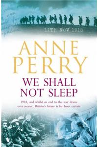 We Shall Not Sleep (World War I Series, Novel 5)