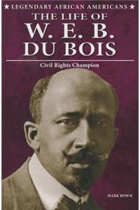 Life of W.E.B. Du Bois