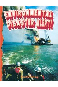 Environmental Disaster Alert!