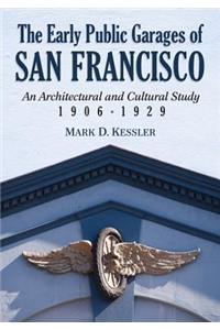 The Early Public Garages of San Francisco