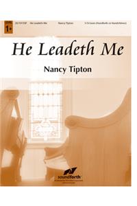 He Leadeth Me
