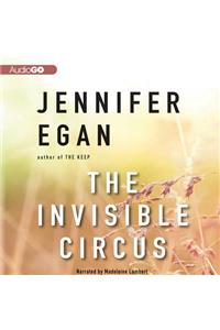 Invisible Circus Lib/E