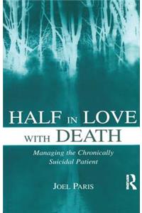 Half in Love With Death